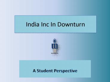 India Inc In Downturn