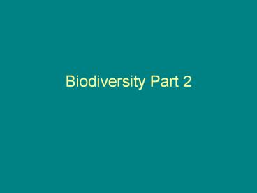 Biodiversity Part 2