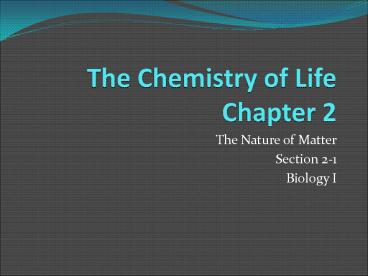 The Chemistry of Life Chapter 2