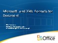 Microsoft and XML Formats for Document PowerPoint PPT Presentation
