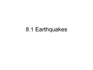 8.1 Earthquakes