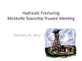 Hydraulic Fracturing Montville Township Trustee Meeting PowerPoint PPT Presentation
