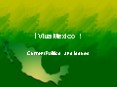 I Viva Mexico ! PowerPoint PPT Presentation