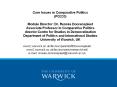 Core Issues in Comparative Politics (PO233) Module Director: Dr. Renske Doorenspleet Associate Professor in Comparative Politics director Centre for Studies in Democratization Department of Politics and International Studies University of Warwick, UK PowerPoint PPT Presentation