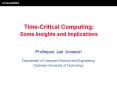 Time-Critical Computing: Some Insights and Implications PowerPoint PPT Presentation