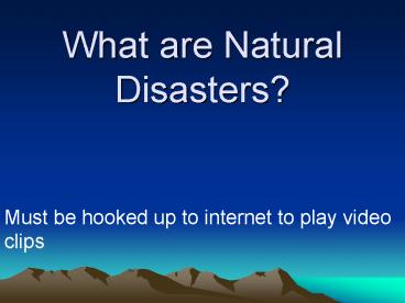 What are Natural Disasters?