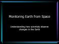 Monitoring Earth from Space PowerPoint PPT Presentation