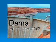 Dams