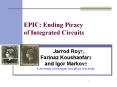 EPIC: Ending Piracy of Integrated Circuits PowerPoint PPT Presentation