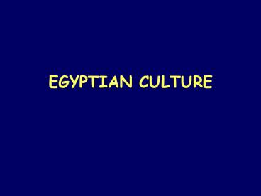 EGYPTIAN CULTURE