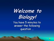 Welcome to Biology!