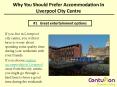 Why you should prefer accommodation in Liverpool city centre PowerPoint PPT Presentation