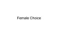 Female Choice PowerPoint PPT Presentation