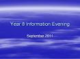 Year 8 Information Evening PowerPoint PPT Presentation