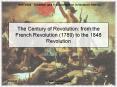 The%20Century%20of%20Revolution:%20from%20the%20French%20Revolution%20(1789)%20to%20the%201848%20Revolution PowerPoint PPT Presentation