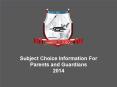Subject Choice Information For PowerPoint PPT Presentation