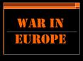 War in Europe PowerPoint PPT Presentation