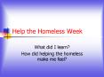Help the Homeless Week PowerPoint PPT Presentation