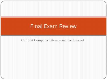 CS 1308 Computer Literacy and the Internet