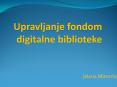 Upravljanje fondom digitalne biblioteke PowerPoint PPT Presentation