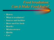 Food%20Irradiation:%20%20Can%20it%20Make%20Food%20Safer?