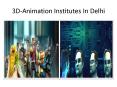 3d animation institutes in delhi PowerPoint PPT Presentation