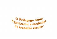 O Pedagogo como
