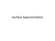 Surface Approximation