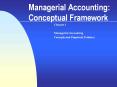 Managerial%20Accounting:%20Conceptual%20Framework PowerPoint PPT Presentation
