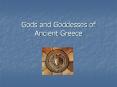 Gods and Goddesses of Ancient Greece PowerPoint PPT Presentation