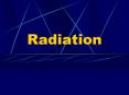 Radiation PowerPoint PPT Presentation