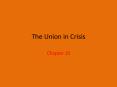The Union in Crisis PowerPoint PPT Presentation