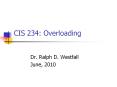 CIS 234: Overloading PowerPoint PPT Presentation