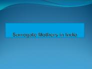 Surrogate Mothers Make Dreams Come True-Surrogate Mothers