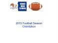 2015 Football Season PowerPoint PPT Presentation