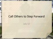 Call Others to Step Forward
