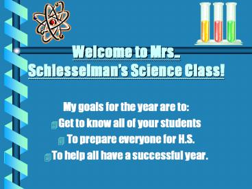 Welcome to Mrs.. Schlesselman
