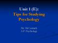 Unit 1 (E): Tips for Studying Psychology PowerPoint PPT Presentation