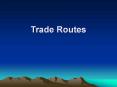 Trade Routes PowerPoint PPT Presentation
