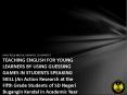 DYAH RIZQI NURUL HIDAYATI, 2201404077 TEACHING ENGLISH FOR YOUNG LEARNERS BY USING GUESSING GAMES IN STUDENTS SPEAKING SKILL (An Action Research at the Fifth Grade Students of SD Negeri Bugangin Kendal in Academic Year of 2008/2009) PowerPoint PPT Presentation