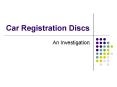 Car Registration Discs PowerPoint PPT Presentation