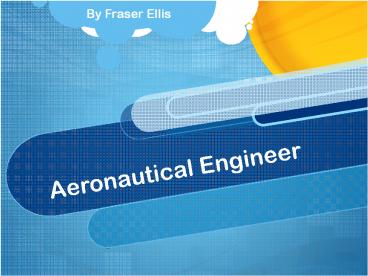 Aeronautical Engineer