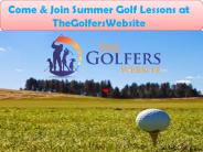 Come & Join Summer Golf Lessons at TheGolfersWebsite