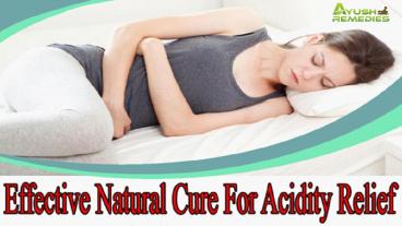 Effective Natural Cure For Acidity Relief