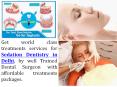 Get High Quality Services for Sedation Dentistry in Delhi PowerPoint PPT Presentation