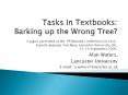 Tasks in Textbooks: Barking up the Wrong Tree? PowerPoint PPT Presentation