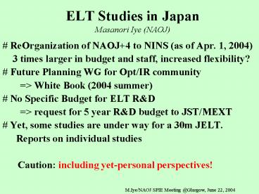 ELT Studies in Japan Masanori Iye (NAOJ)