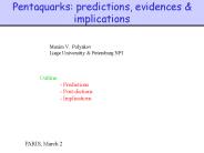 Pentaquarks: predictions, evidences