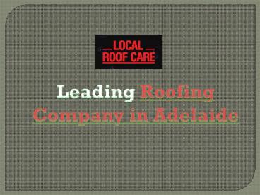 Best Roofing in Adelaide