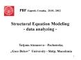 PBF Zagreb, Croatia, 25.01. 2012  Structural Equation Modeling - data analyzing - PowerPoint PPT Presentation